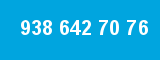938 642 70 76